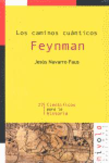 Los caminos cuánticos. FEYNMAN