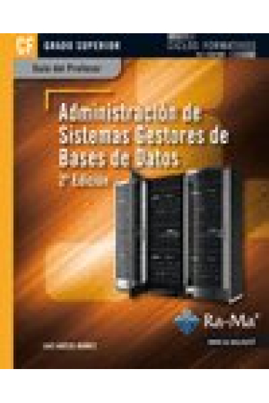 Guía didáctica. Administración de sistemas gestores de bases de datos. 2ª edición