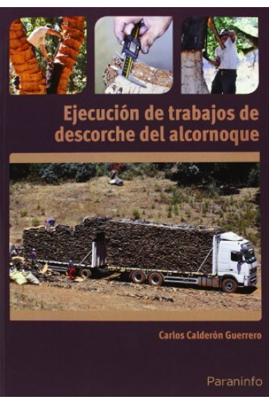 Ejecución de trabajos de descorche