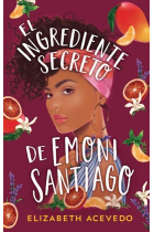 EL INGREDIENTE SECRETO DE EMONI SANTIAGO