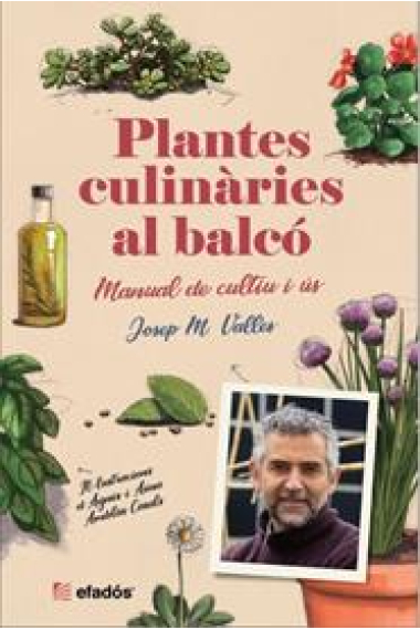 Plantes culinàries al balcó. Manual de cultiu i ús