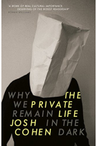 The Private Life: Why We Remain in the Dark