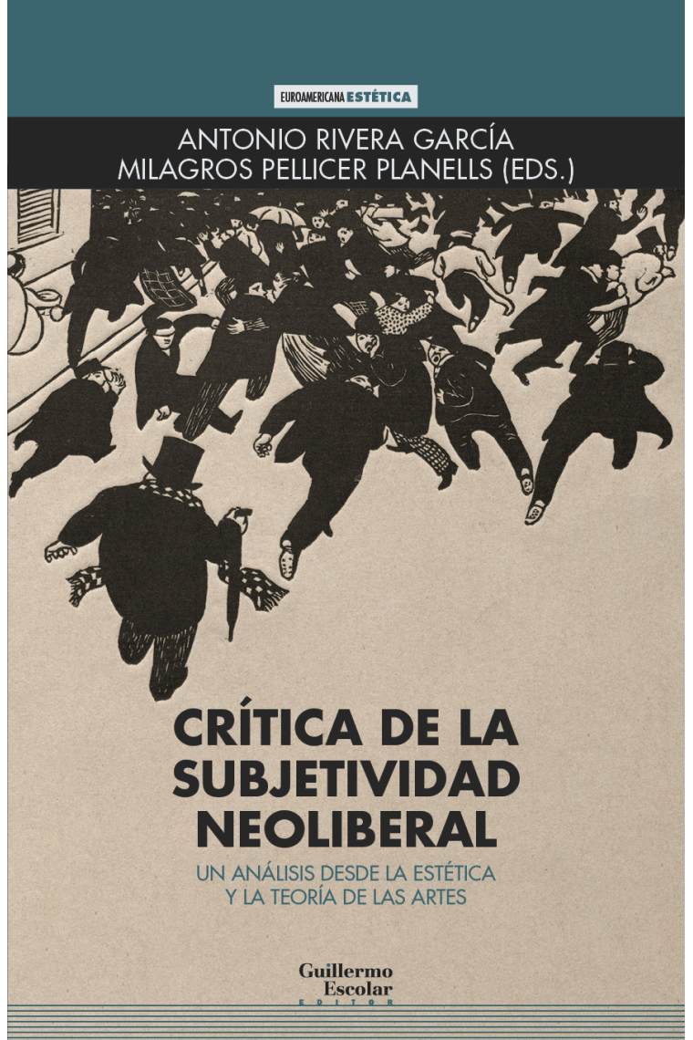 Crítica de la subjetividad neoliberal: un análisis desde la estética y la teoría de las artes