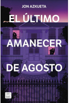 El último amanecer de agosto