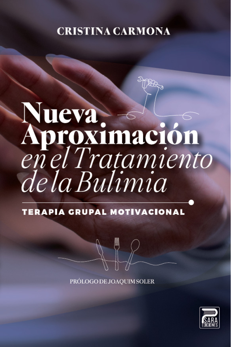 Nueva aproximación en el tratamiento de la bulimia. Terapia grupal motivacional