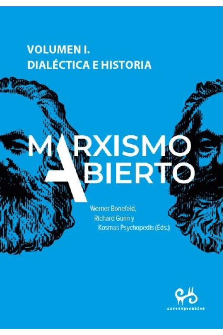 Marxismo abierto (Vol. I): Dialéctica e Historia