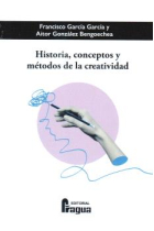 HISTORIA CONCEPTOS Y METODOS DE LA CREATIVIDAD