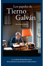 Los papeles de Tierno Galván. La rivalidad Madrid-Barcelona de los primeros ayuntamientos democráticos