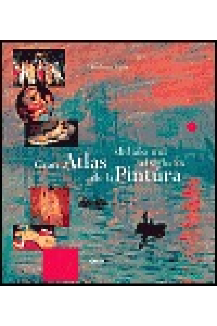 Gran Atlas de la Pintura del año mil al siglo XX