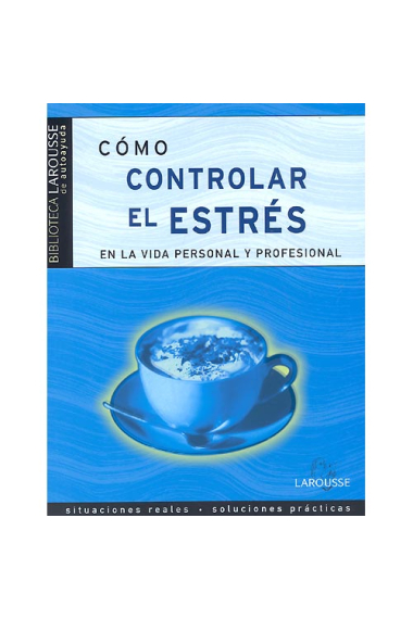 Como controlar el stress en la vida personal y profesional.