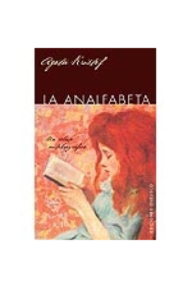 La analfabeta.  Un relato autobiográfico