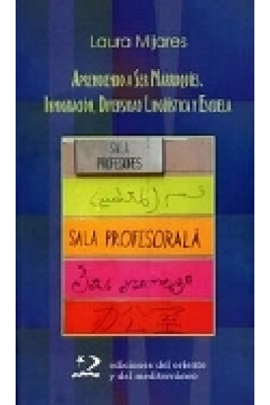 Aprendiendo a ser marroqui: Inmigración, diversidad linguistica y escuela