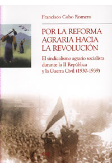 Por la reforma agraria hacia la revolución (2007)