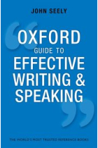 Oxford Guide to Effective Writing and Speaking