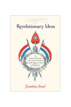 Revolutionary ideas: an intellectual history of the French Revolution from The Rights of Man to Robespierre