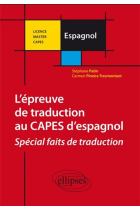 L'épreuve de traduction au CAPES externe d'espagnol. Spécial choix de traduction