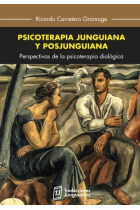 Psicoterapia junguiana y posjunguiana: Perspectivas de la psicoterapia dialógica