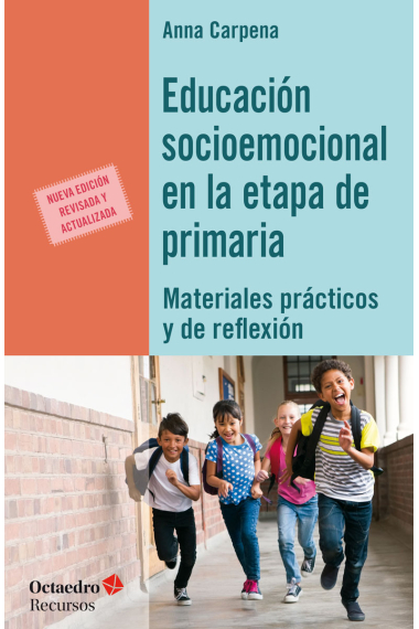 Educación socioemocional en la etapa de Primaria. Materiales prçacticos y de reflexión