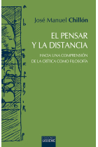 El pensar y la distancia (Hacia una comprensión de la crítica como filosofía)