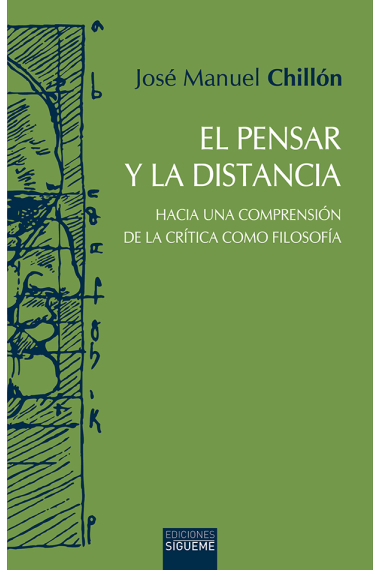 El pensar y la distancia (Hacia una comprensión de la crítica como filosofía)