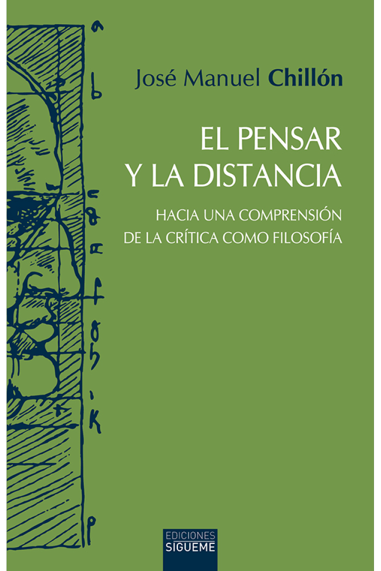 El pensar y la distancia (Hacia una comprensión de la crítica como filosofía)