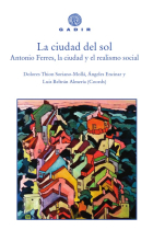 La ciudad del sol: Antonio Ferres, la ciudad y el realismo social