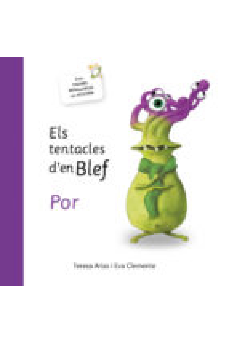 Els tentacles d'en Blef. Por