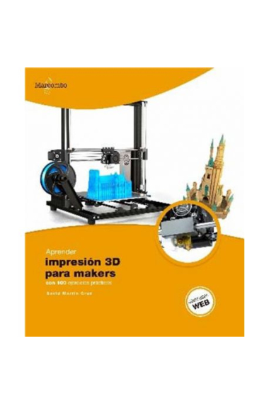 Aprender impresión 3d para makers con 100 ejercicios práctico