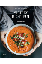 Simply Biotiful. Recetas saludables con 6 ingredientes