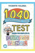 1040 preguntas tipo test. Código Penal