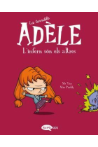 La terrible Adèle. L'infern són els altres