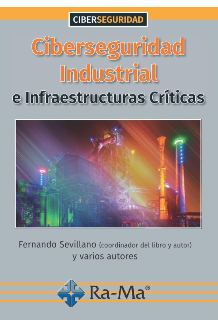 Ciberseguridad Industrial e Infraestructuras Críticas