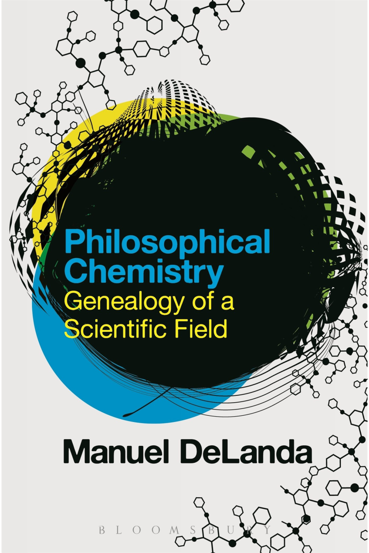 Philosophical Chemistry: Genealogy of a Scientific Field