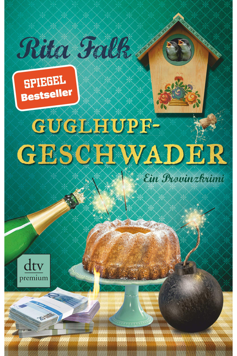 Guglhupfgeschwader: Der zehnte Fall für den Eberhofer. Ein Provinzkrimi: 10