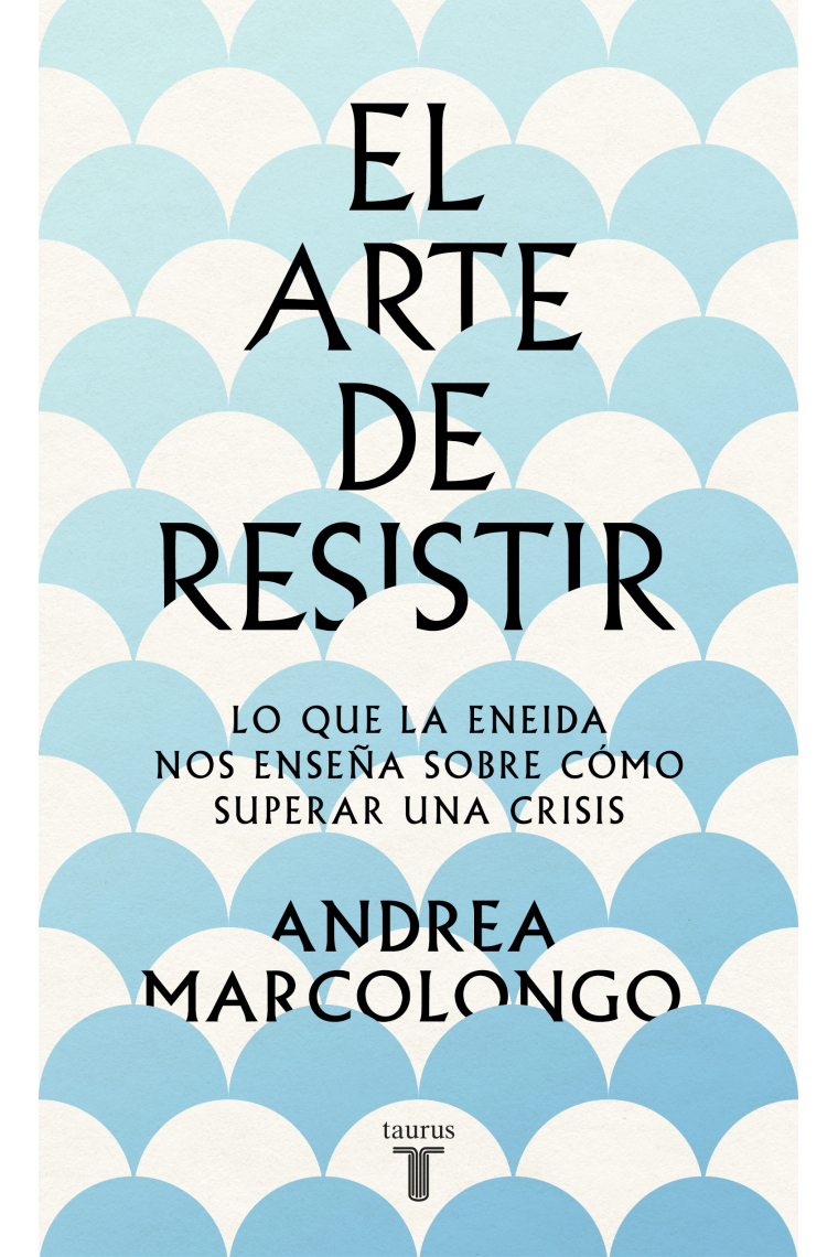 El arte de resistir: lo que la Eneida nos enseña sobre cómo superar una crisis