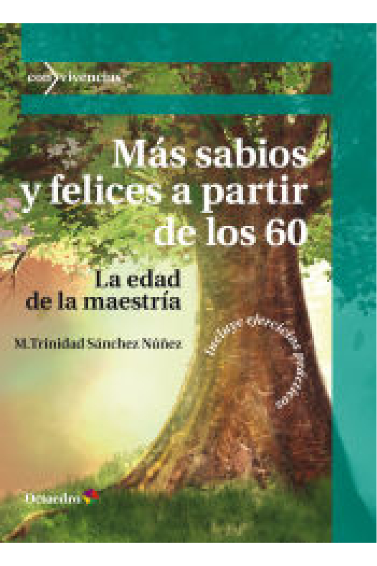 Más sabios y felices a partir de los 60. La edad de la maestría