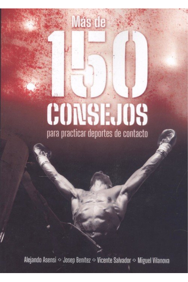 150 CONSEJOS PARA PRACTICAR DEPORTES DE CONTACTO