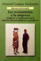 Los economistas y la empresa . Empresa y empresario en la historía del