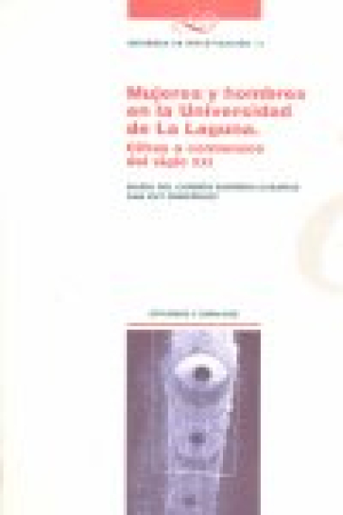 MUJERES Y HOMBRES EN LA UNIVERSIDAD DE LA LAGUNA. CIFRAS A COMIENZOS DEL SIGLO XXI