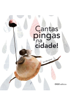 Cantas pingas na cidade!