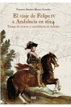 El viaje de Felipe IV a Andalucía en 1624