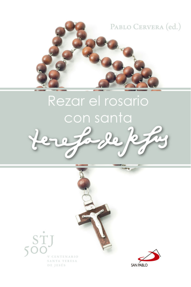 Rezar el rosario con Santa Teresa de Jesús