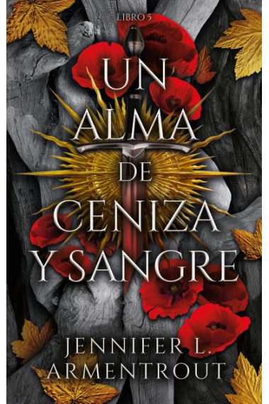 Un alma de ceniza y sangre (de sangre y cenizas 5)