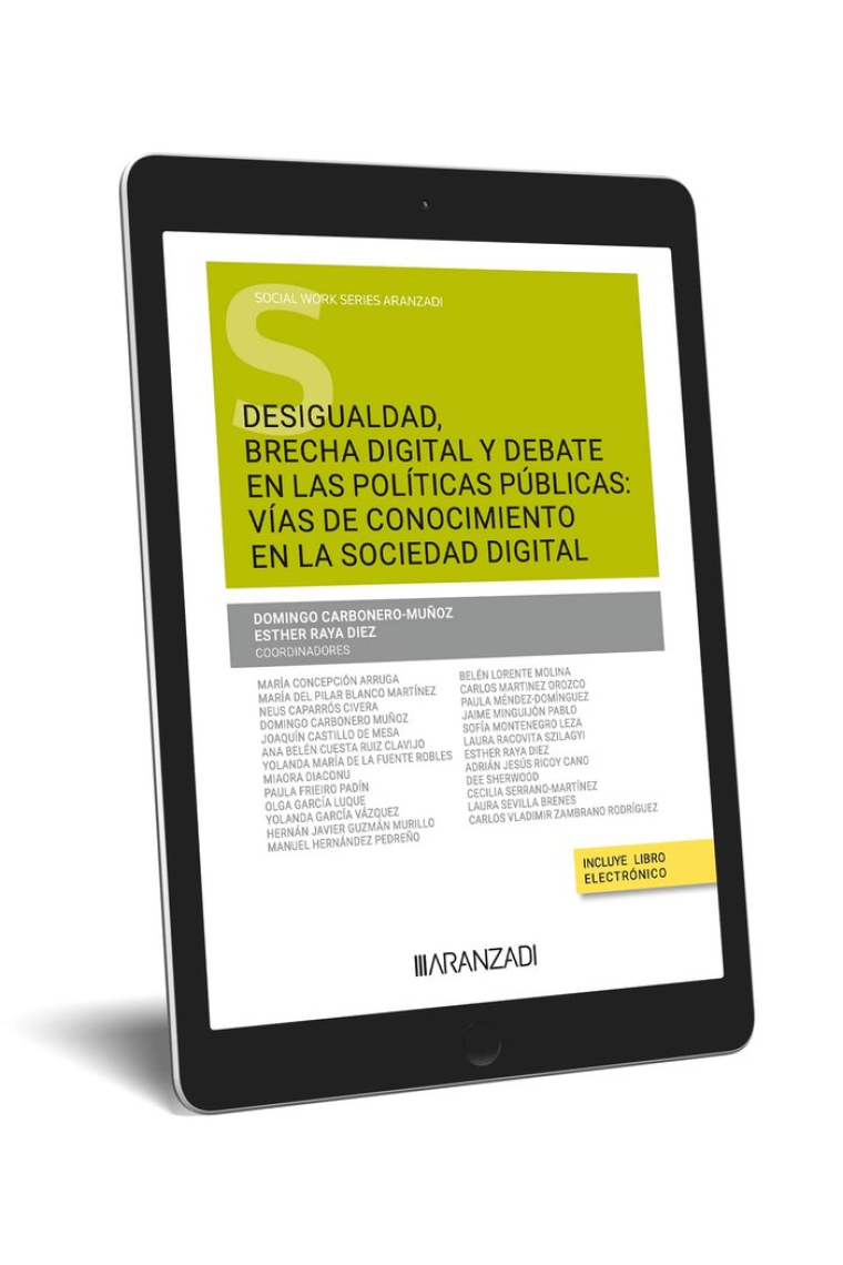 Desigualdad, brecha digital y debate en las políticas públicas: vías d e conocimiento en la sociedad digital (Papel + e-book)