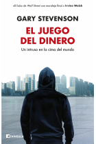 El juego del dinero. Un intruso en la cima del mundo