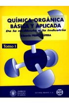 Química orgánica básica y aplicada. De la molécula a la industria Vol