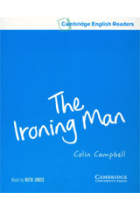 The ironing man. Level 3 (cambridge english readers). Cassettes (2)