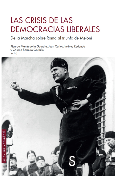 Las crisis de las democracias liberales. De la Marcha sobre Roma al triunfo de Meloni