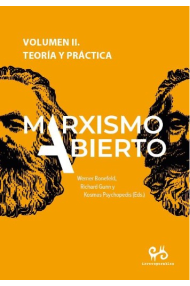 Marxismo abierto (Vol. II): Teoría y práctica