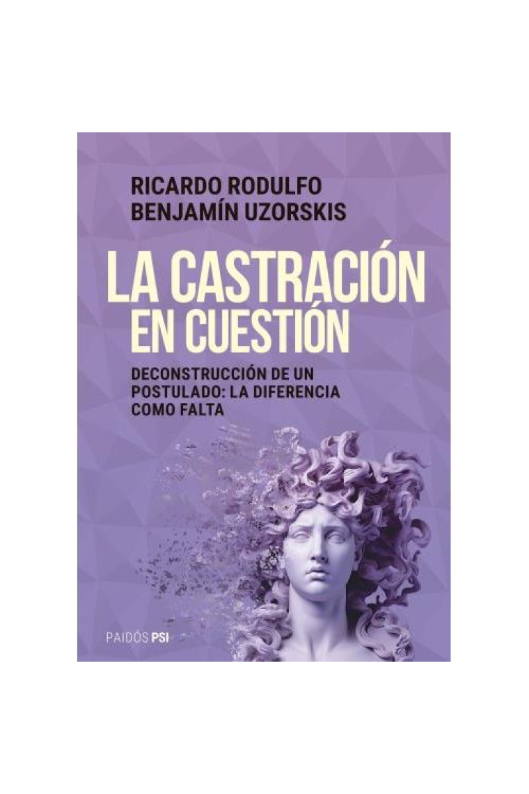 La castración en cuestión. Deconstrucción de un postulado: La diferencia como falta